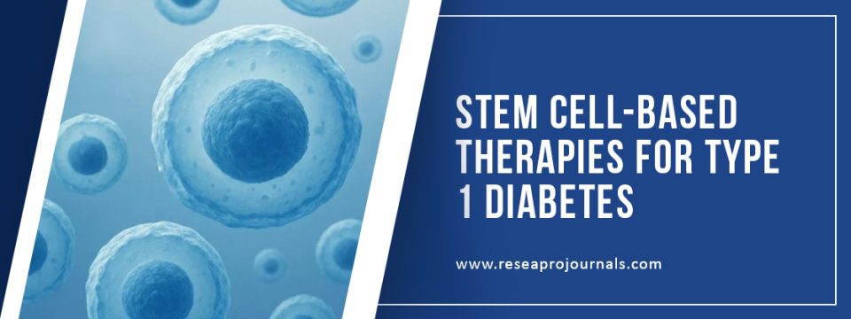 Stem Cell-Based Therapies for Type 1 Diabetes