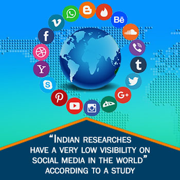 “Indian researches have a very low visibility on social media in the world” according to a study