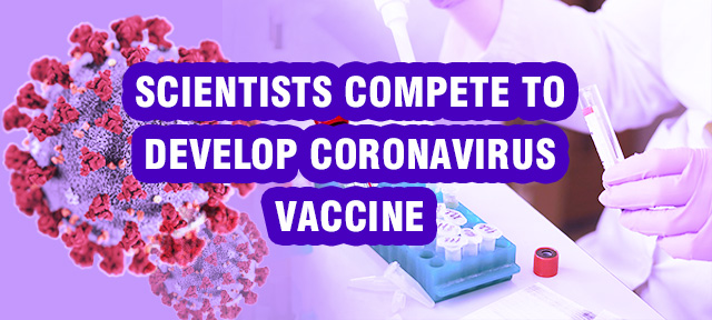 Scientists compete to develop Corona-virus vaccine