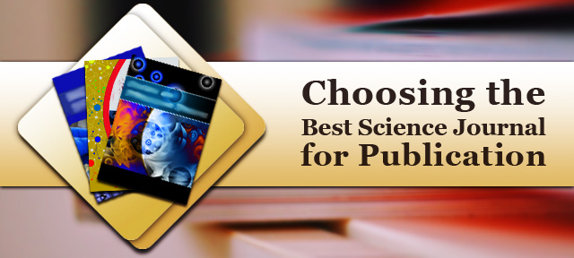 Choosing the Best Science Journal for Publication