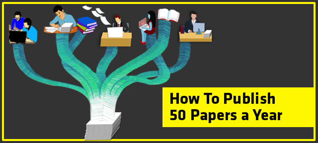 How To Publish 50 Papers a Year