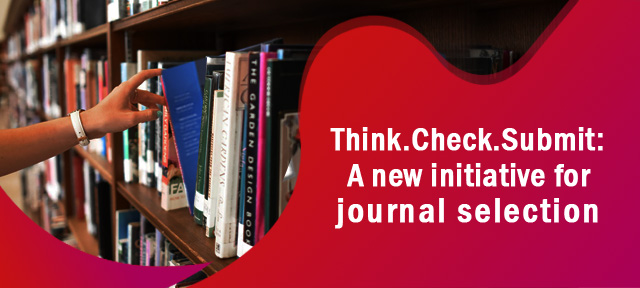 Think.Check.Submit: A new initiative for journal selection