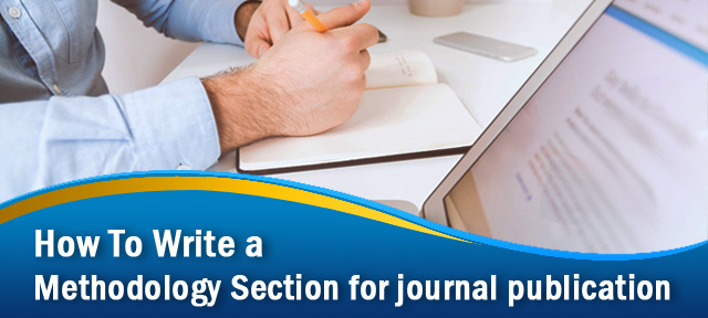 How To Write a Methodology Section for journal publication