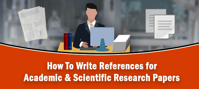 How To Write References for Academic & Scientific Research Papers