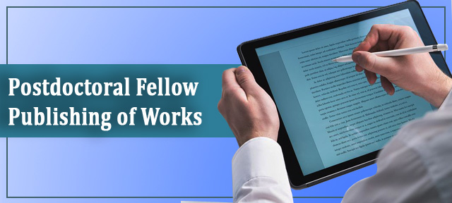 Postdoctoral Fellow Publishing of Works