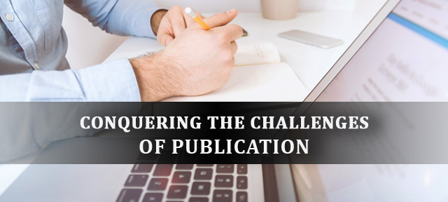 Conquering the Challenges of Publication