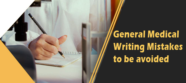 General Medical Writing Mistakes to be avoided