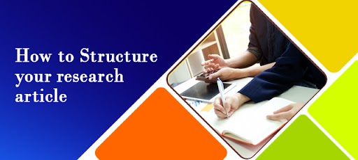 How to Structure Your Research Article