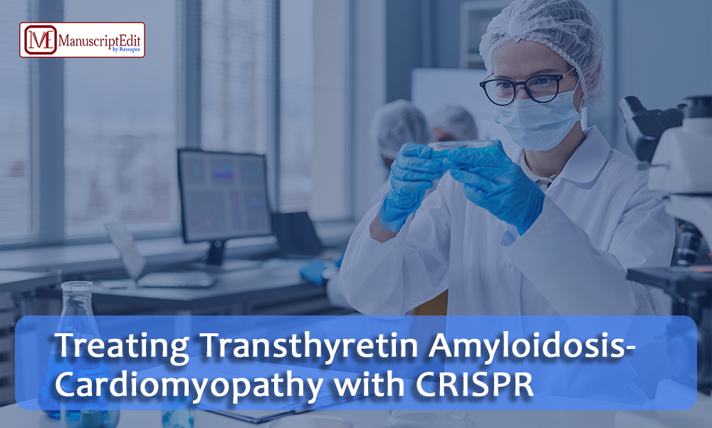 Treating Transthyretin Amyloidosis-Cardiomyopathy with CRISPR