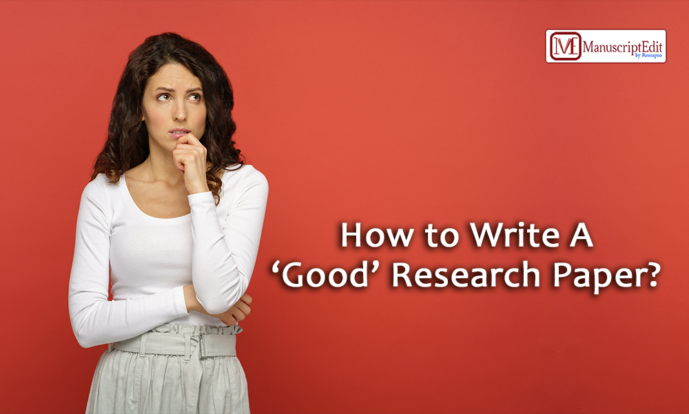 How To Write A Good Research Paper 