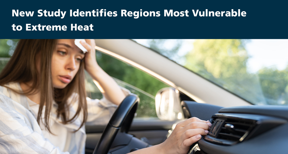 New Study Identifies Regions Most Vulnerable to Extreme Heat