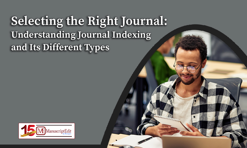 Selecting the Right Journal: Understanding Journal Indexing and Its Different Types