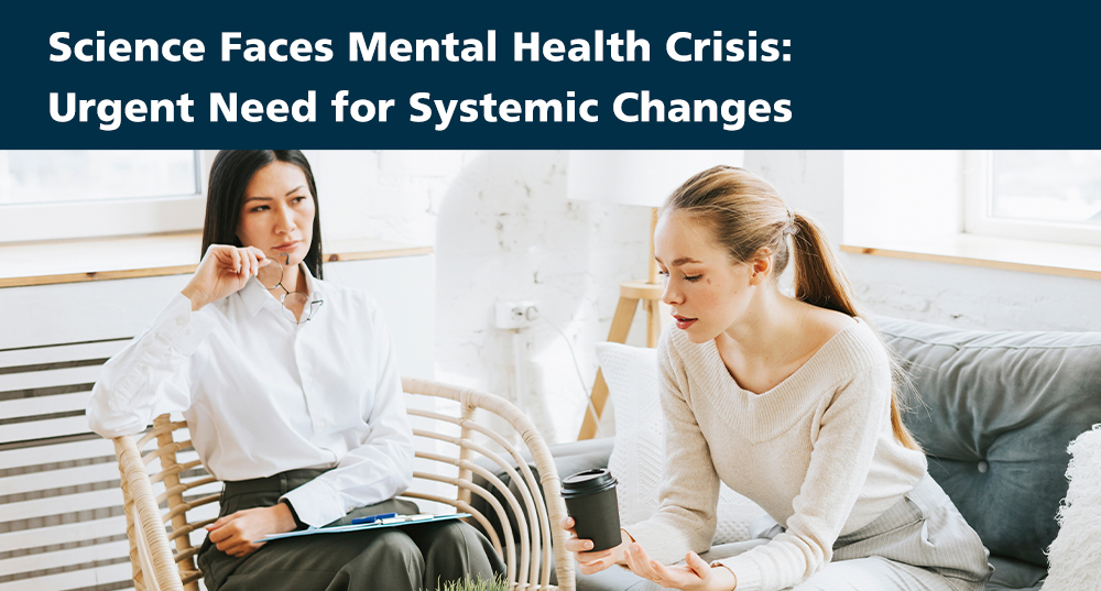 Science Faces Mental Health Crisis: Urgent Need for Systemic Changes