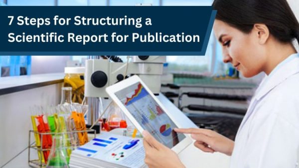 7 Steps for Structuring a Scientific Report for Publication
