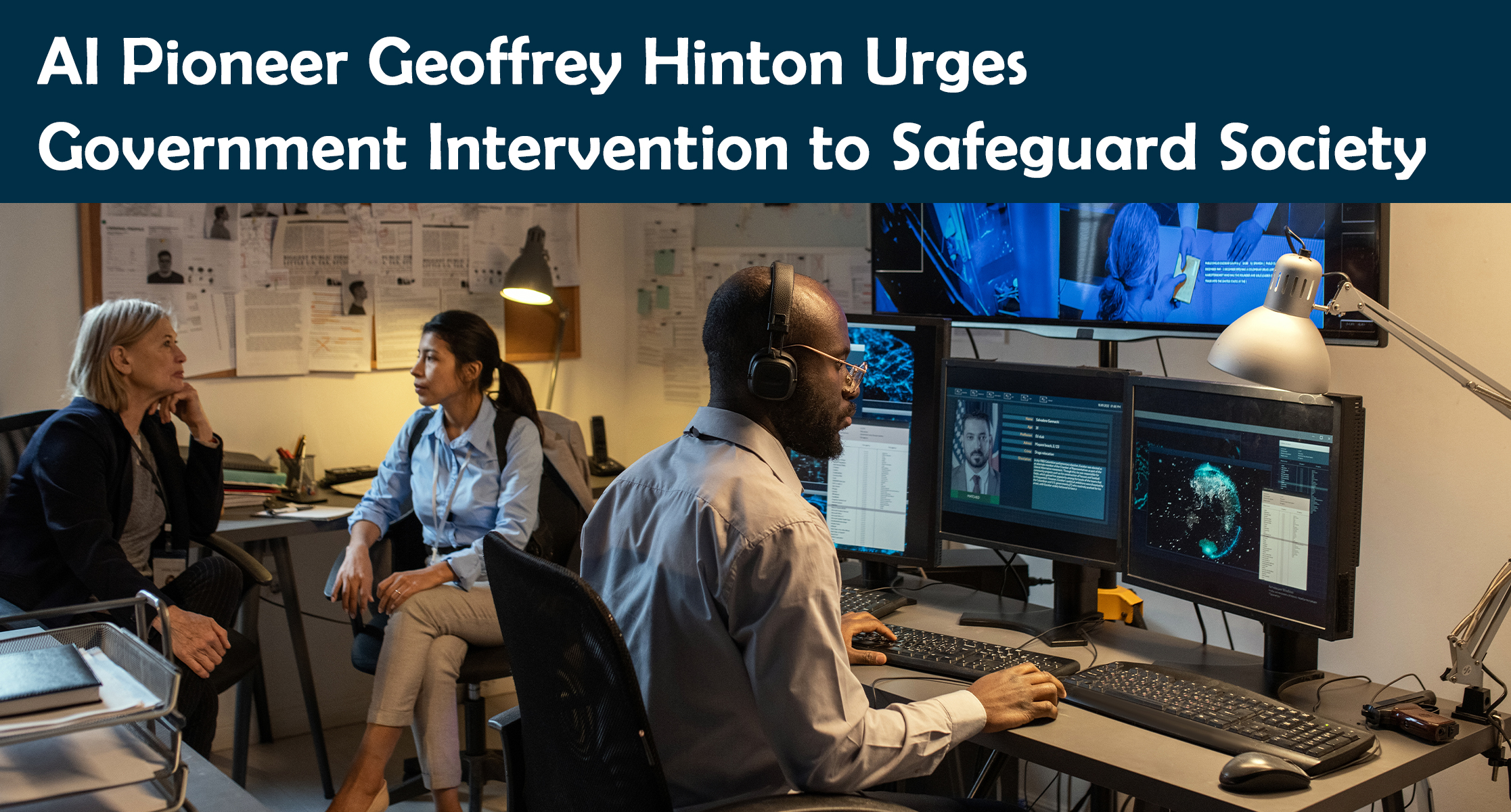 AI Pioneer Geoffrey Hinton Urges Government Intervention to Safeguard Society