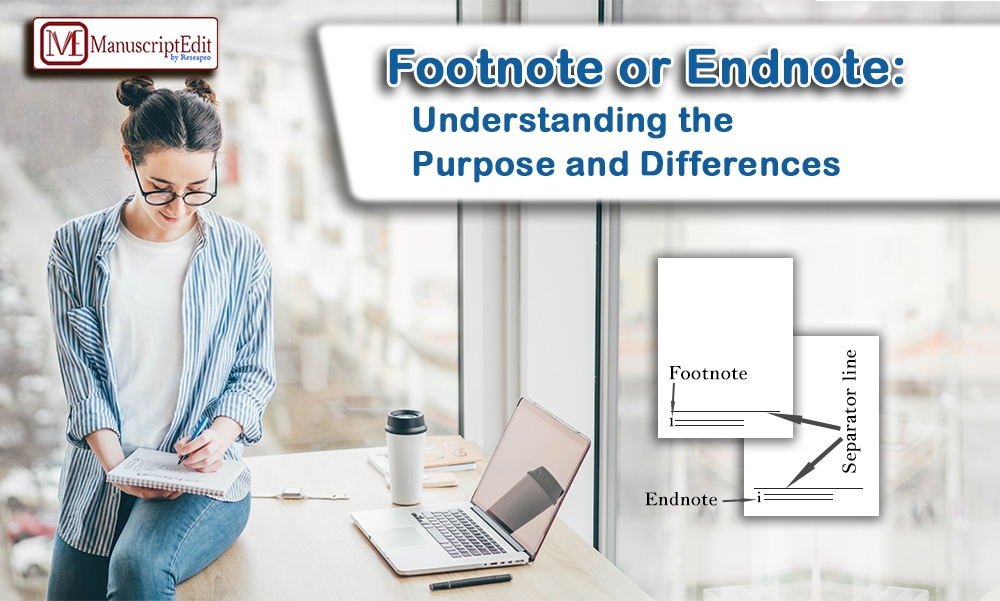 Footnote or Endnote: Understanding the Purpose and Differences