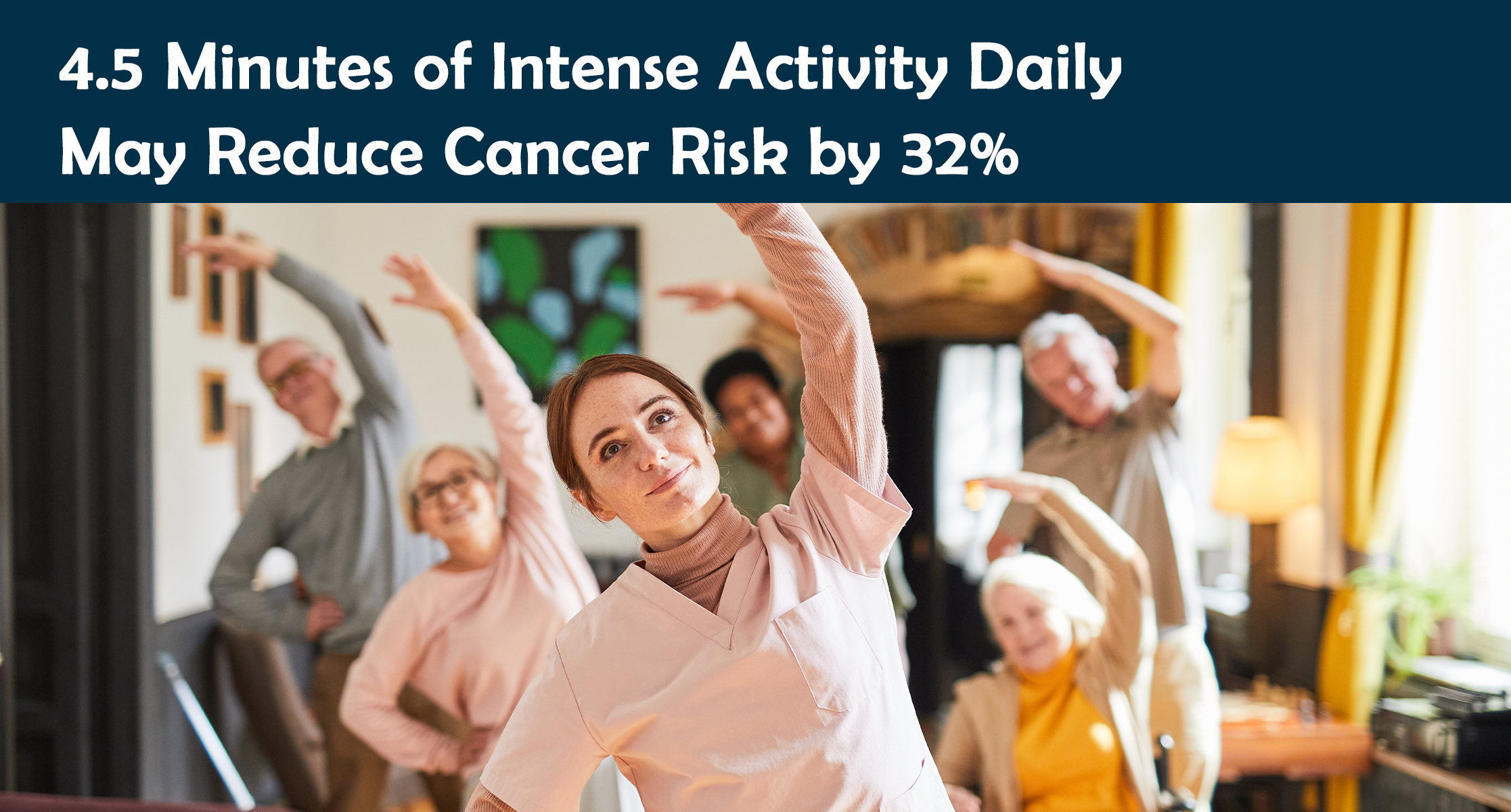 4.5 Minutes of Intense Activity Daily May Reduce Cancer Risk by 32%