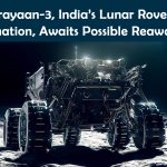 Chandrayaan-3, India’s Lunar Rover enters Hibernation, Awaits Possible Reawakening