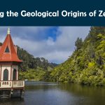 Unveiling the Geological Origins of Zealandia