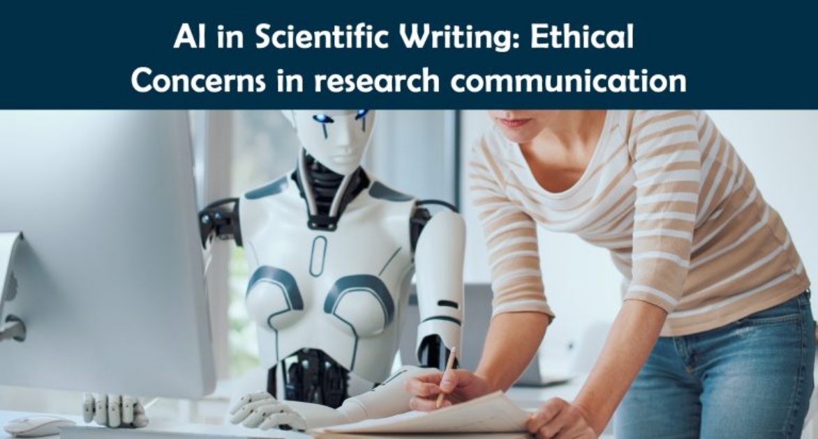 AI in Scientific Writing: Ethical Concerns in research communication