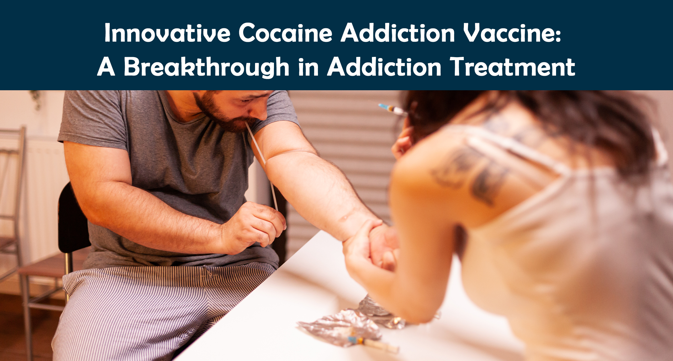 Innovative Cocaine Addiction Vaccine: A Breakthrough in Addiction Treatment