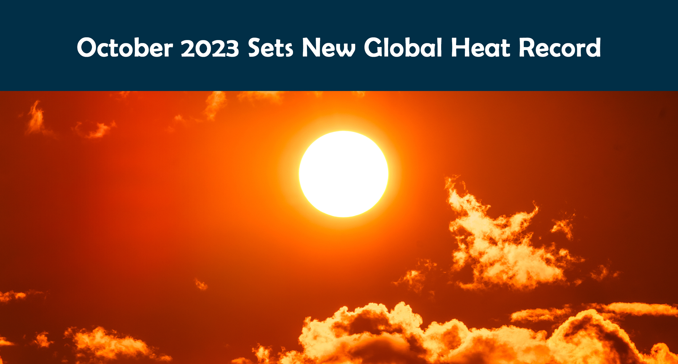 October 2023 Sets New Global Heat Record