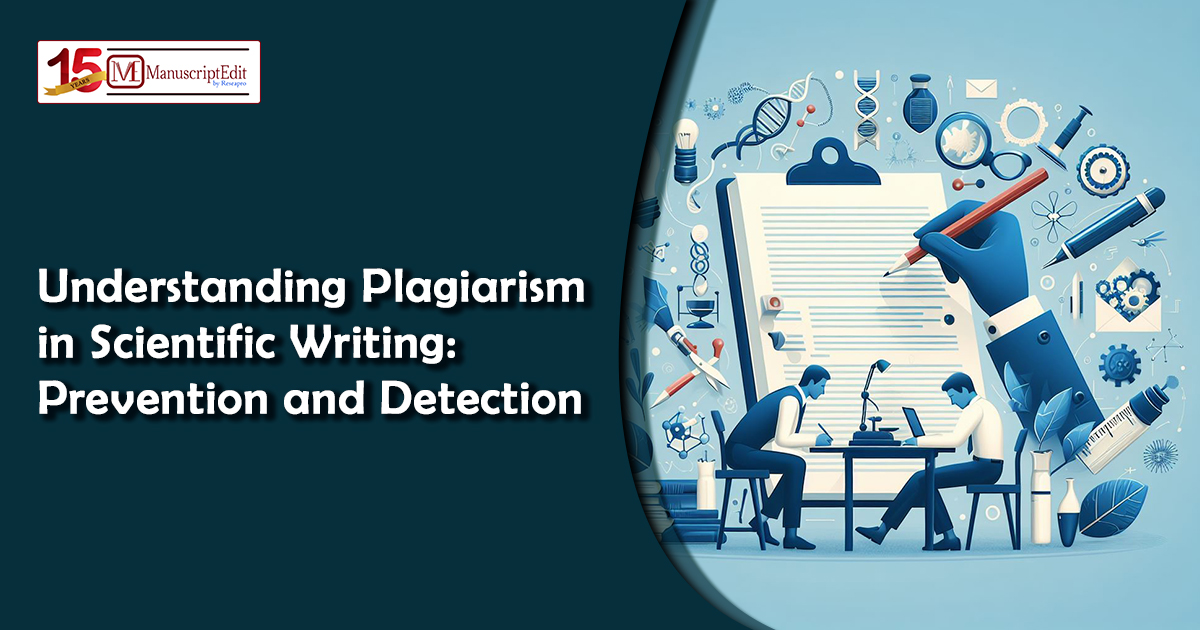 Understanding Plagiarism in Scientific Writing: Prevention and Detection