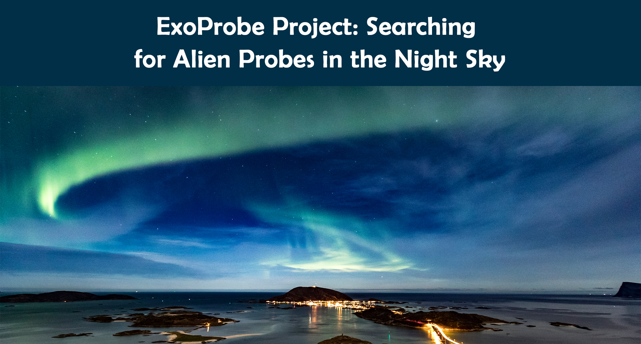 ExoProbe Project: Searching for Alien Probes in the Night Sky