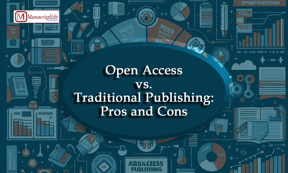 Open Access vs. Traditional Publishing: Pros and Cons