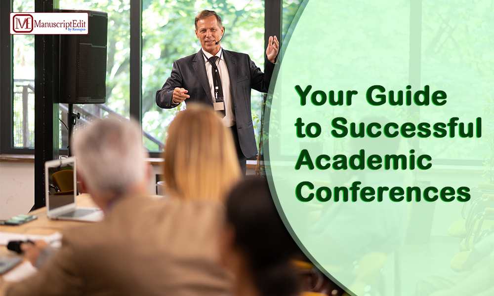 Your Guide to Successful Academic  Conferences