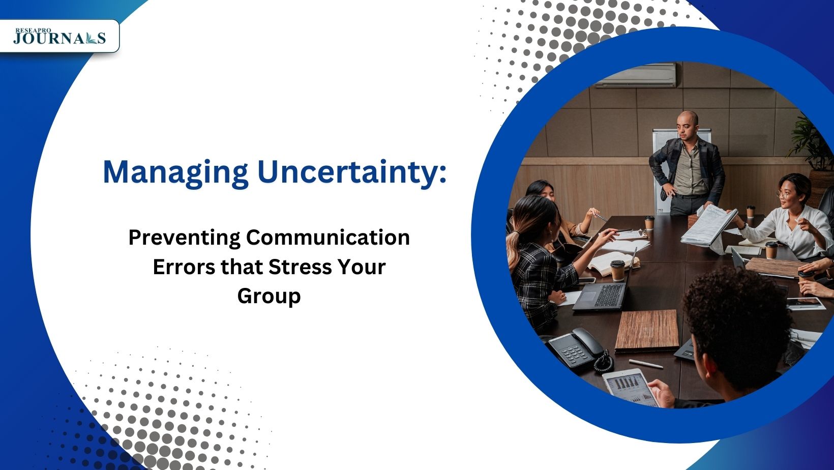 Navigating Uncertainty: Avoiding Communication Pitfalls that Stress Your Team