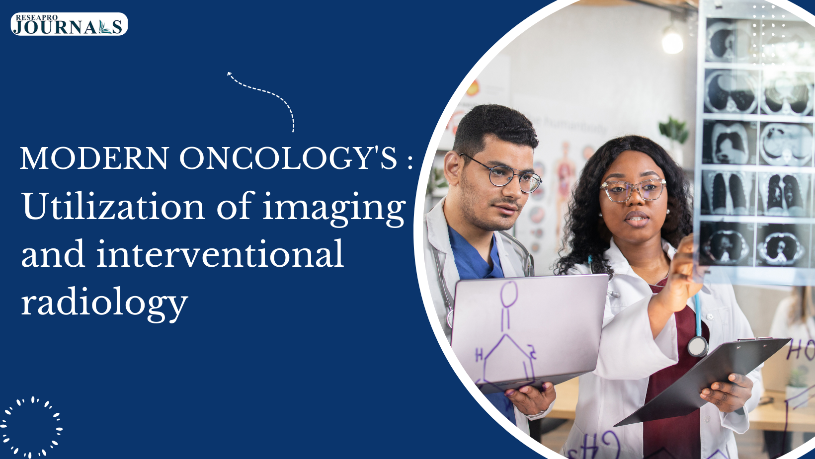 MODERN ONCOLOGY’S: Utilization of imaging and interventional radiology
