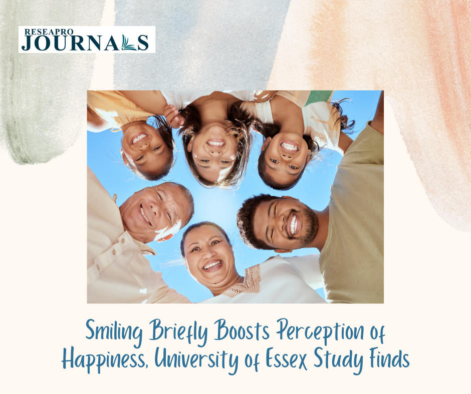 Smiling Briefly Boosts Perception of Happiness, University of Essex Study Finds