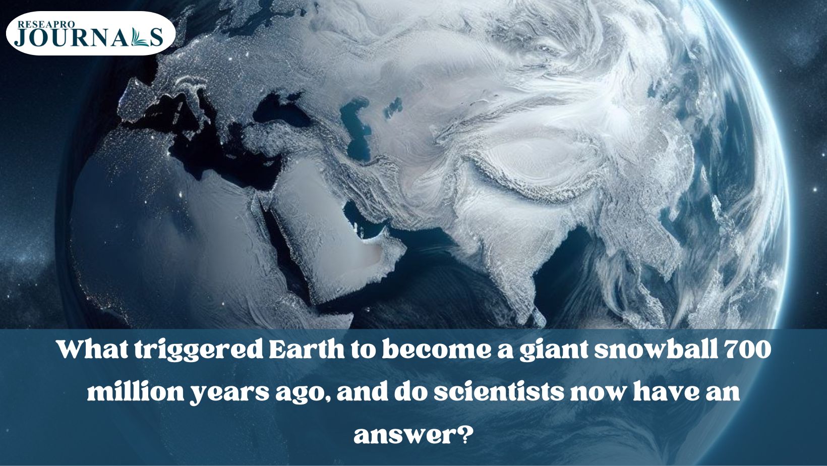 Snowball Earth: Volcanic carbon emissions decline, sparking 57-million-year ice age.