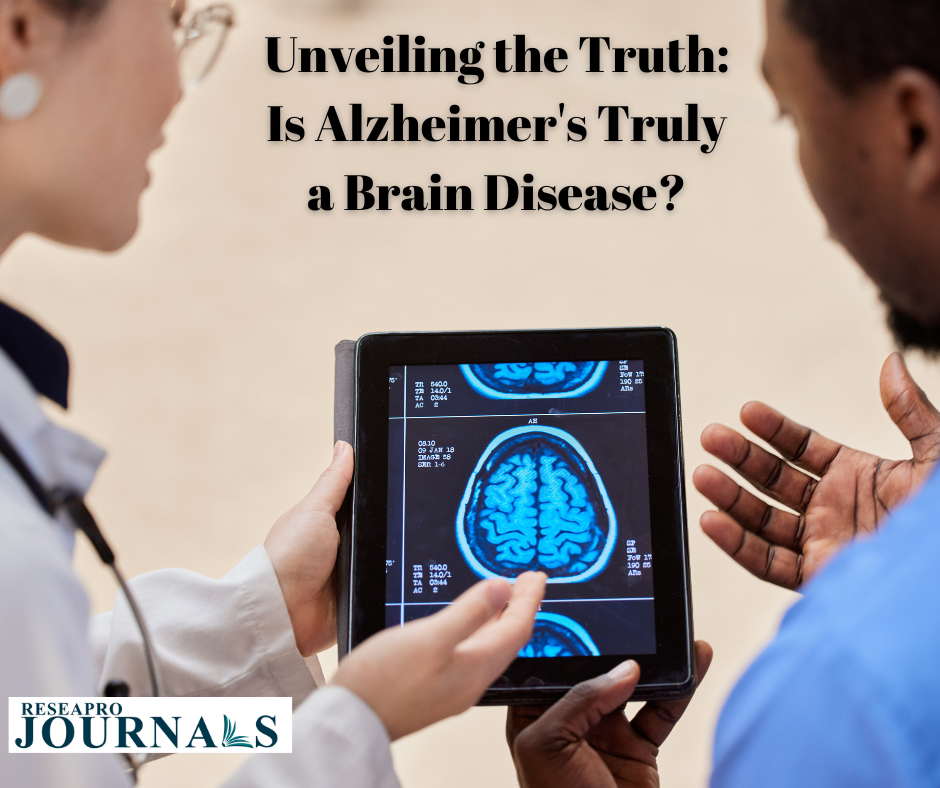 Unveiling the Truth: Is Alzheimer’s Truly a Brain Disease?