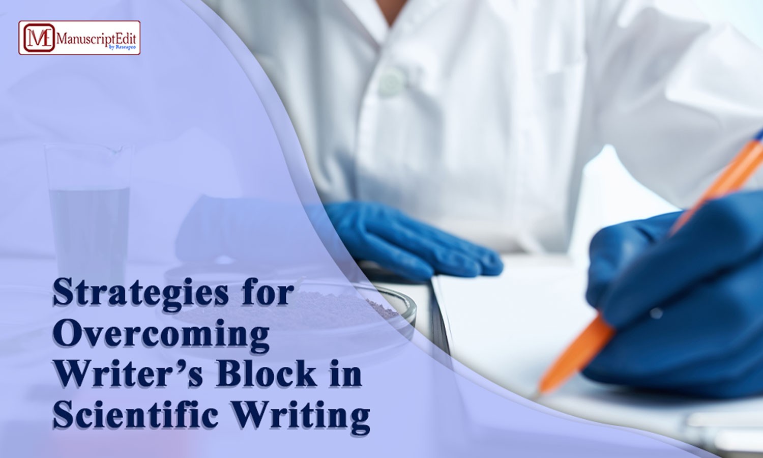 Strategies for Overcoming Writer’s Block in Scientific Writing