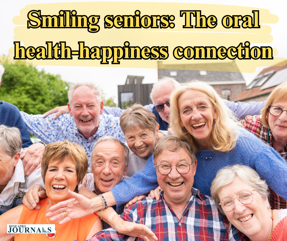 Smiling seniors: The oral health-happiness connection