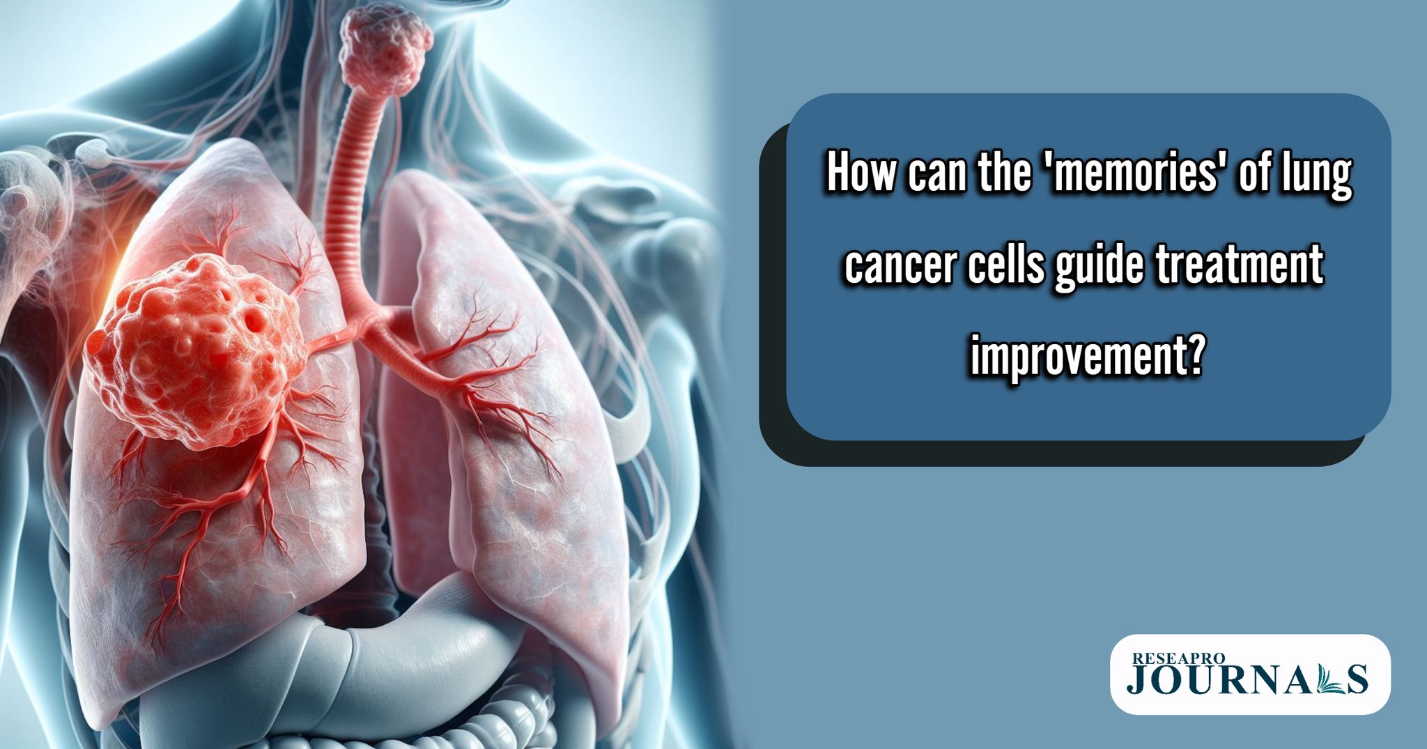 Unlocking lung cancer cells’ past guides personalized, effective treatments.